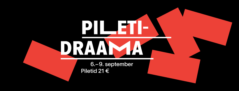 Piletidraama toimub 6.-9. septembrini. Piletid on sel ajal 21 eurot.